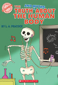 The Truth and Myths about The Human Body