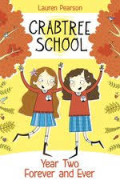 Crabtree School : Year Two Forever and Ever